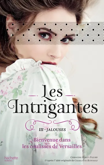 Cover of Les intrigantes - tome 3 - jalouses