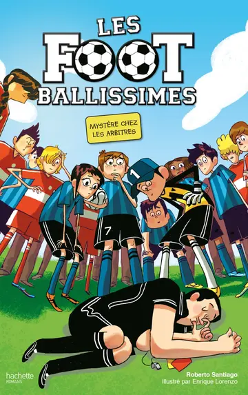 Cover of Les footballissimes - tome 1 - mystere chez les arbitres