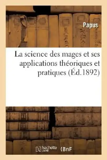 Cover of La Science Des Mages Et Ses Applications Théoriques Et Pratiques
