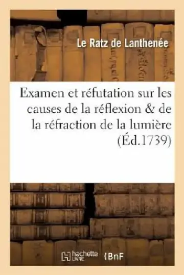 Cover of Examen Et Réfutation Sur Les Causes de la Réflexion & de la Réfraction de la Lumière