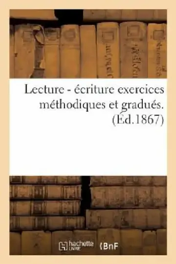 Cover of Lecture - Écriture Exercices Méthodiques Et Gradués.