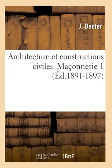 Cover of Architecture Et Constructions Civiles. Maonnerie 1 (d.1891-1897)