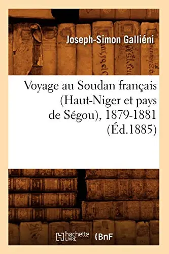 Cover of Voyage Au Soudan Franais (Haut-Niger Et Pays de Sgou), 1879-1881 (d.1885)