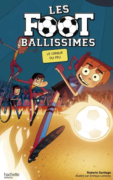 Cover of Les footballissimes - tome 8 - le cirque du feu