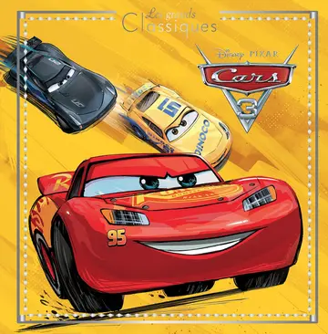 Cover of Cars 3 - les grands classiques - l'histoire du film - disney pixar
