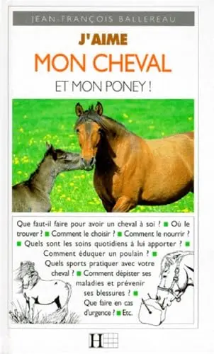 Cover of J'aime mon cheval et mon poney