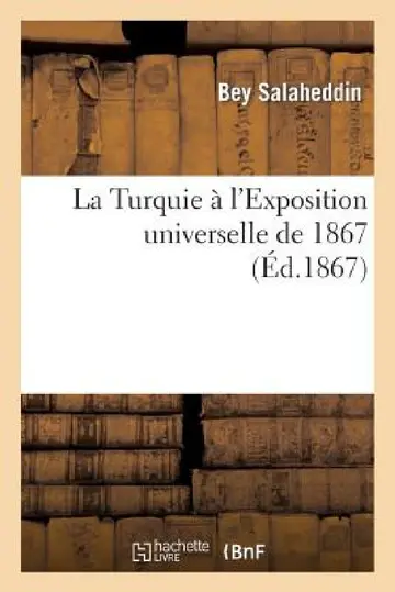 Cover of La Turquie À l'Exposition Universelle de 1867