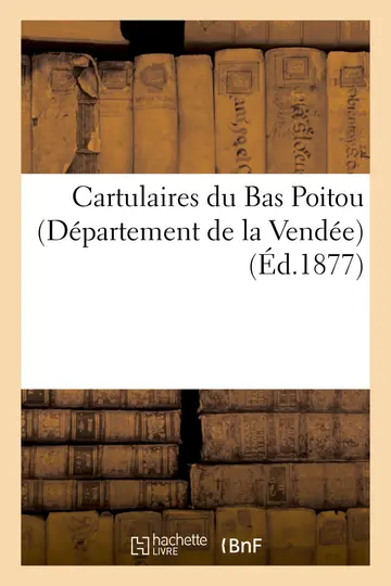 Cover of Cartulaires Du Bas Poitou (Département de la Vendée)