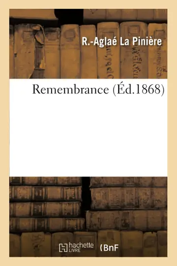 Cover of Remembrance, Par Mlle R.-Aglaé de la Pinière
