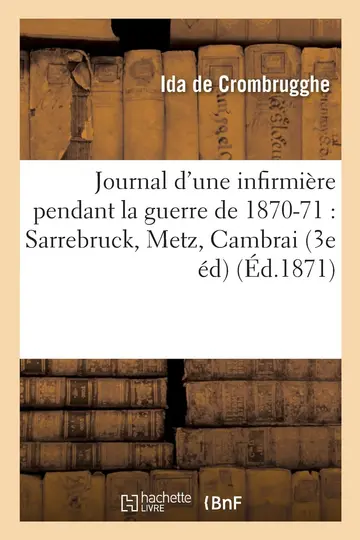 Cover of Journal d'Une Infirmière Pendant La Guerre de 1870-71