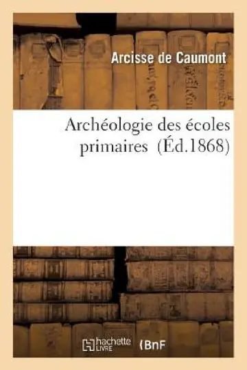 Cover of Archéologie Des Écoles Primaires