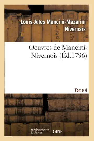 Cover of Oeuvres de Mancini-Nivernois.... Tome 4