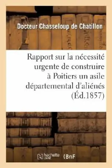 Cover of Rapport Sur La Nécessité Urgente de Construire À Poitiers Un Asile Départemental d'Aliénés