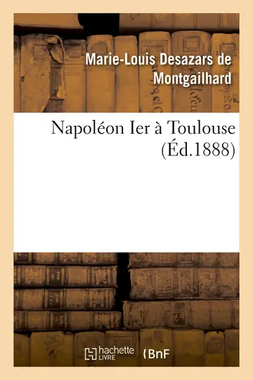 Cover of Napolon Ier Toulouse