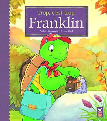 Cover of Trop, c'est trop franklin!