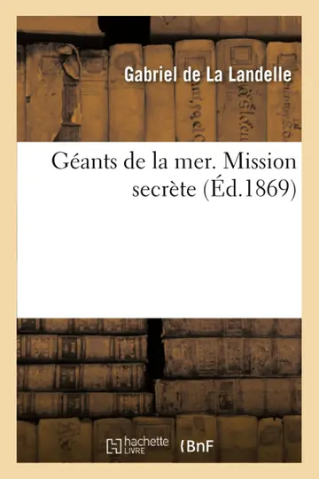 Cover of Gants de la Mer. Mission Secrte