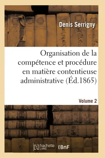 Cover of Trait de l'Organisation de la Comptence Et de la Procdure En Matire Contentieuse Administrative