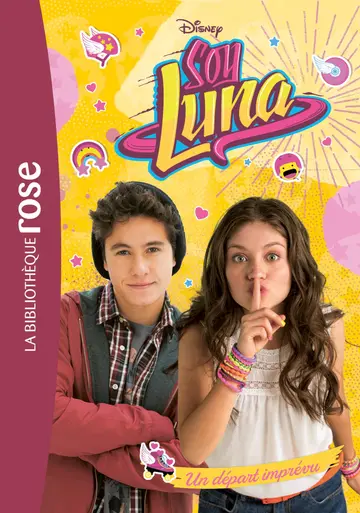 Cover of Soy luna - t06 - soy luna 06 - un depart imprevu