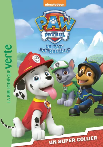 Cover of Paw Patrol - La Pat Patrouille 01 - Un super collier