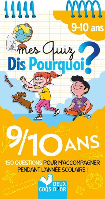Cover of 9/10 Ans - 150 Questions Pour M'accompagner Pendant L'annee Scolaire !