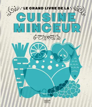 Cover of Le grand livre de la cuisine minceur fait maison