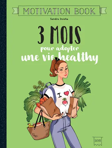 Cover of 3 Mois Pour Adopter Une Vie Healthy