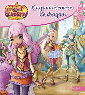 Cover of Regal academy - la grande course de dragons