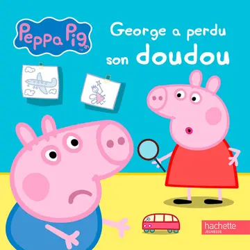 Cover of Peppa pig - george a perdu son doudou