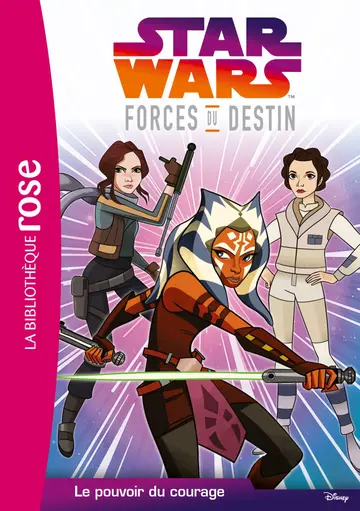 Cover of Star wars forces du destin - t02 - star wars forces du destin 02 - le pouvoir du courage