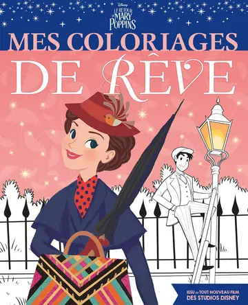Cover of Le retour de mary poppins - mes coloriages de reve - disney