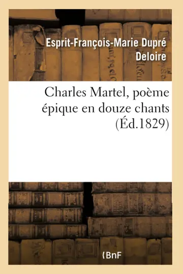 Cover of Charles Martel, Poème Épique En Douze Chants