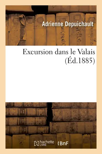 Cover of Excursion Dans Le Valais