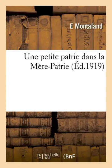 Cover of Une petite patrie dans la Mère-Patrie
