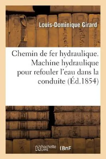 Cover of Chemin de Fer Hydraulique. Machine Hydraulique Pour Refouler l'Eau Dans La Conduite
