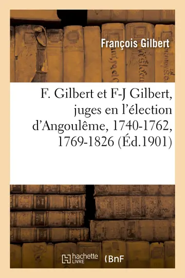Cover of Livre-Journal de François Gilbert Et François-Jean Gilbert, Juges En l'Élection d'Angoulême