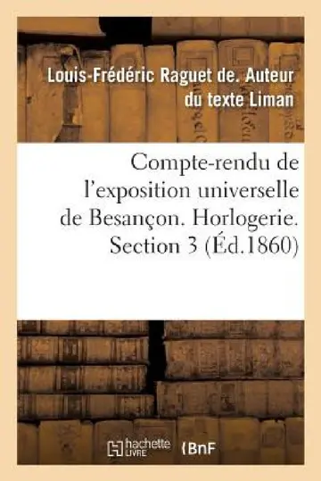 Cover of Compte-Rendu de l'Exposition Universelle de Besançon. Horlogerie. Section 3