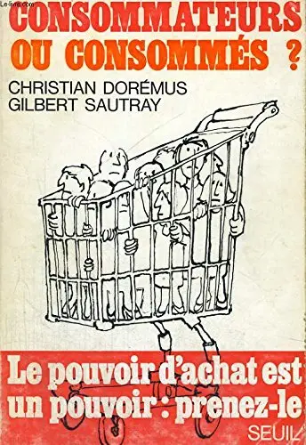 Cover of Consommateurs ou consommes