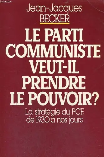 Cover of Le Parti communiste veut-il prendre le pouvoir?