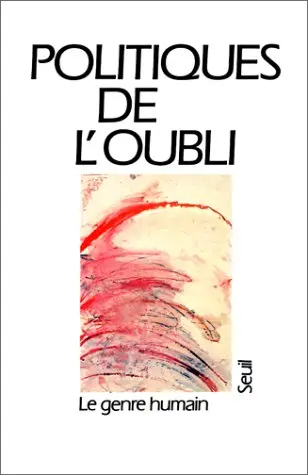 Cover of Le genre humain, n 18. politiques de l'oubli