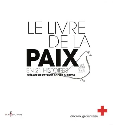 Cover of Le livre de la paix. en 21 histoires