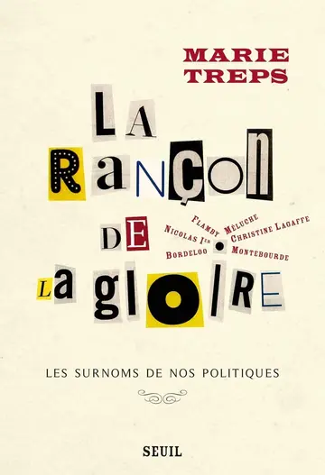 Cover of La rancon de la gloire. les surnoms de nos politiques