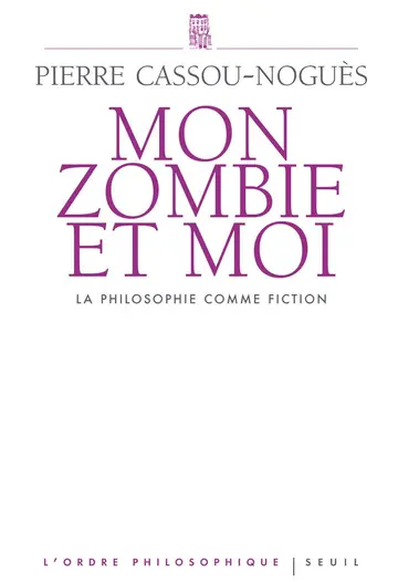 Cover of Mon zombie et moi. la philosophie comme fiction