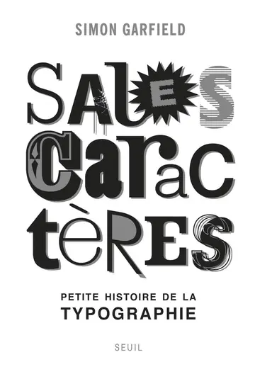 Cover of Sales caractères. petite histoire de la typographie