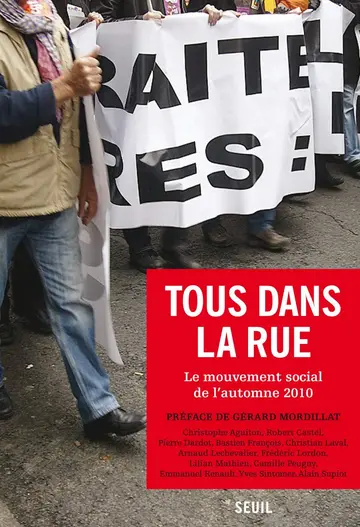 Cover of Tous dans la rue. le mouvement social de l'automne 2010