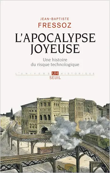 Cover of L'apocalypse joyeuse. une histoire du risque technologique