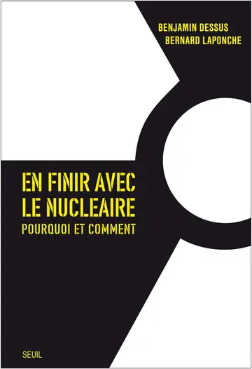 Cover of En finir avec le nucléaire. pourquoi et comment