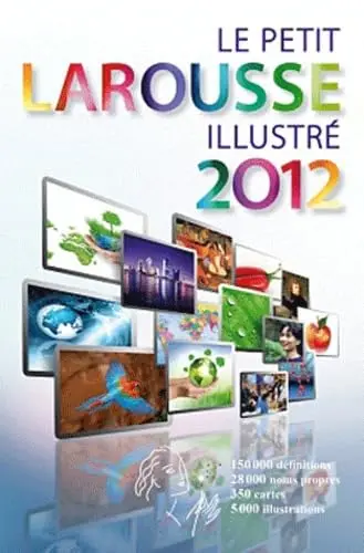 Cover of Le Petit Larousse Illustre 2012