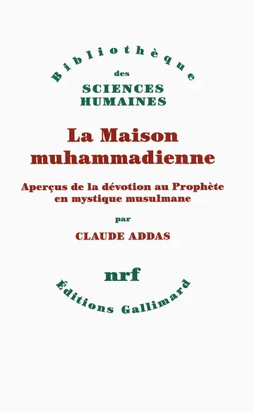 Cover of La maison muhammadienne - apercus de la devotion au prophète en mystique musulmane