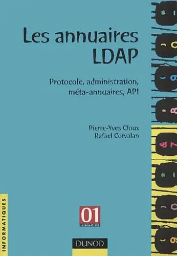 Cover of Les annuaires ldap - protocole, administration, meta-annuaires, api
