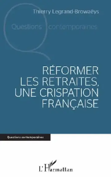 Cover of Réformer les retraites, une crispation française